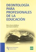 DEONTOLOGÍA PARA PROFESIONALES DE LA EDUCACIÓN