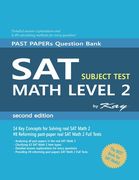 PAST PAPER Question Bank SAT subject test math level 2 second edition: sat math 2 subject test
