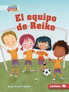 El Equipo de Reiko / Reiko's Team