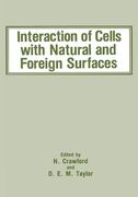 Interaction of Cells with Natural and Foreign Surfaces