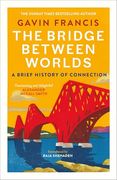The Bridge Between Worlds (en Inglés)