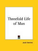 threefold life of man (en Inglés)