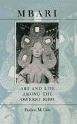 Mbari: Art and the Life Among the Owerri Igbo: Art and Life Among the Owerri Igbo (Traditional Arts of Africa) 