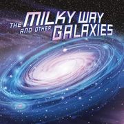 The Milky way and Other Galaxies (Our Place in the Universe) (en Inglés)