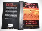 El Angel Demoledor (spanish Edition)