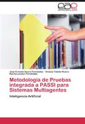metodolog a de pruebas integrada a passi para sistemas multiagentes (en Inglés)