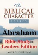 Abraham: Biblical Characters Series (en Inglés)