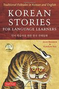 Korean Stories for Language Learners: Traditional Folktales in Korean and English (Free Audio cd Included) 