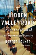 Hidden Valley Road: Inside the Mind of an American Family (en Inglés)