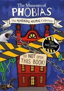 The Alarming Animal Collection (The Museum of Phobias) 