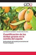 Cuantificación de los Ácidos Grasos en la Semilla del Zapote: Antioxidante del Aceite Proveniente del Pouteria Sapota