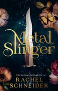 Metal Slinger. The instant Sunday Times bestseller and must-read romantasy that broke BookTok!