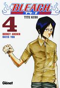 Bleach 4: Quincy Archer Hates You