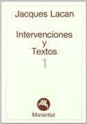 Intervenciones y Textos 1 - Jacques Lacan - Manantial