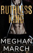 Ruthless King: Volume 1 (The Anti-Heroes Collection) (en Inglés)