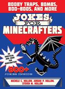 Jokes for Minecrafters: Booby Traps, Bombs, Boo-Boos, and More (en Inglés)