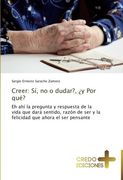 Creer: Si, No O Dudar?, y Por Que?
