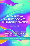 El Marketing en Redes Sociales un Enfoque Practico (in Spanish)