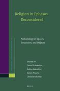Religion in Ephesos Reconsidered: Archaeology of Spaces, Structures, and Objects: 177 (Novum Testamentum, Supplements) (en Inglés)
