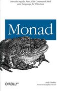 Monad (Aka Powershell): Introducing the msh Command Shell and Language (en Inglés)