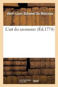 L'Art Du Savonnier (en Francés)