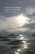 Philosophy and Modern Liberal Arts Education: Freedom Is to Learn (en Inglés)