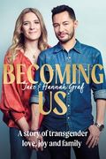 Becoming Us: The Inspiring Memoir of Transgender Joy, Love and Family as Seen on Lorraine (en Inglés)