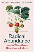 Radical Abundance: How to win a Green Democratic Future (en Inglés)