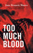 Too Much Blood: A Toni day Mystery (en Inglés)