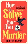 How to Solve Your own Murder (en Inglés)