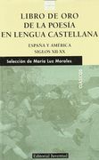 Libro de oro de la Poesia en Lengua Castellana (in Spanish)