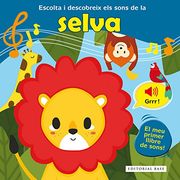 Escolat I Desobreix Els Sons De La Selva (Sons per descobrir)
