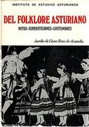 Del Folklore Asturiano. Mitos, Supersticiones, Costumbres