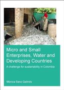 Micro and Small Enterprises, Water and Developing Countries: A Challenge for Sustainability in Colombia (en Inglés)