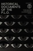 Historical Documents of the P.L.O.. A Collection for Critical Organizational Study (en Inglés)
