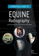 A Practical Guide to Equine Radiography (en Inglés)