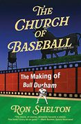 The Church of Baseball: The Making of Bull Durham (en Inglés)