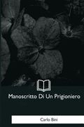 Manoscritto Di Un Prigioniero (en Italiano)