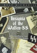 Insignia of the Waffen-SS: Cuff Titles,  Collar Tabs, Shoulder Boards & Badges