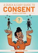 A Quick & Easy Guide to Consent (en Inglés)