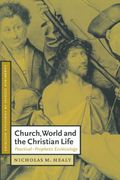 Church, World and the Christian Life Paperback: Practical-Prophetic Ecclesiology (Cambridge Studies in Christian Doctrine) (en Inglés)