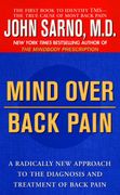 Mind Over Back Pain: A Radically New Approach to the Diagnosis and Treatment of Back Pain (en Inglés)