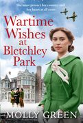 Wartime Wishes at Bletchley Park (en Inglés)