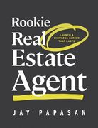 Rookie Real Estate Agent: Launch a Limitless Career That Lasts (en Inglés)