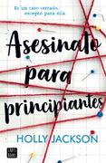 Asesinato Para Principiantes - Holly Jackson - Planeta