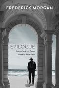Epilogue: Selected and Last Poems (en Inglés)