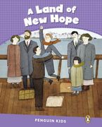 Penguin Kids 5 Land of New Hope Reader CLIL AmE (Penguin Kids (Graded Readers))
