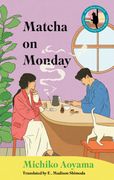 Matcha on Monday. A Novel (en Inglés)