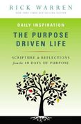 daily inspiration for the purpose driven life: scriptures and reflections from the 40 days of purpose (en Inglés)