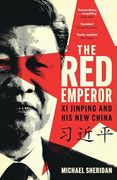 The red Emperor: Xi Jinping and his new China (en Inglés)